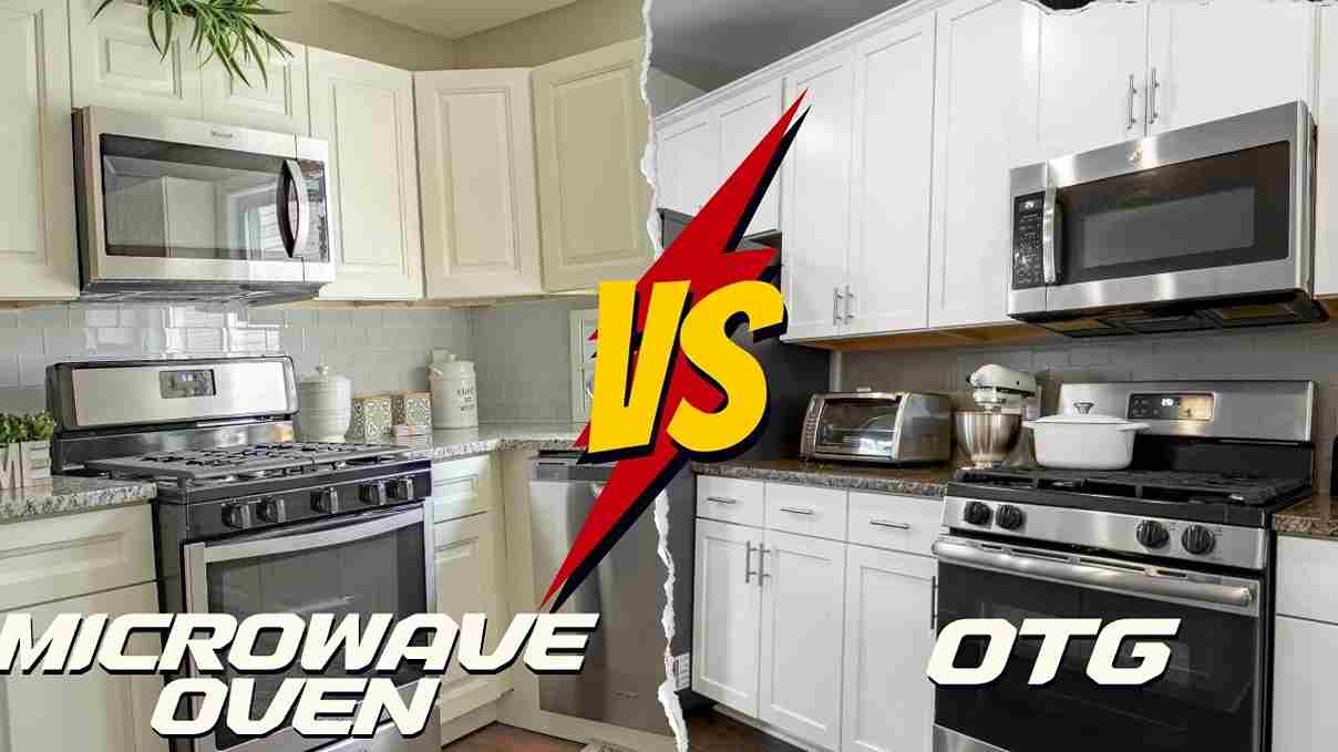 Microwave Oven vs OTG